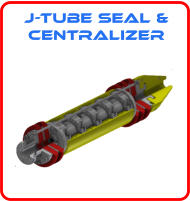 J-tUBE seAL & CENTRALIZER
